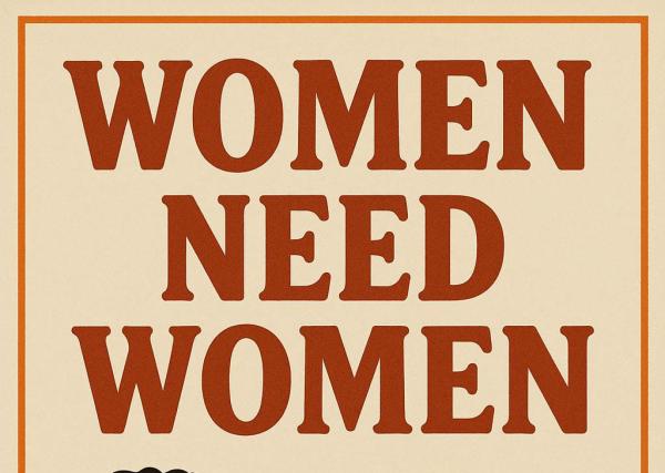 Women need Women