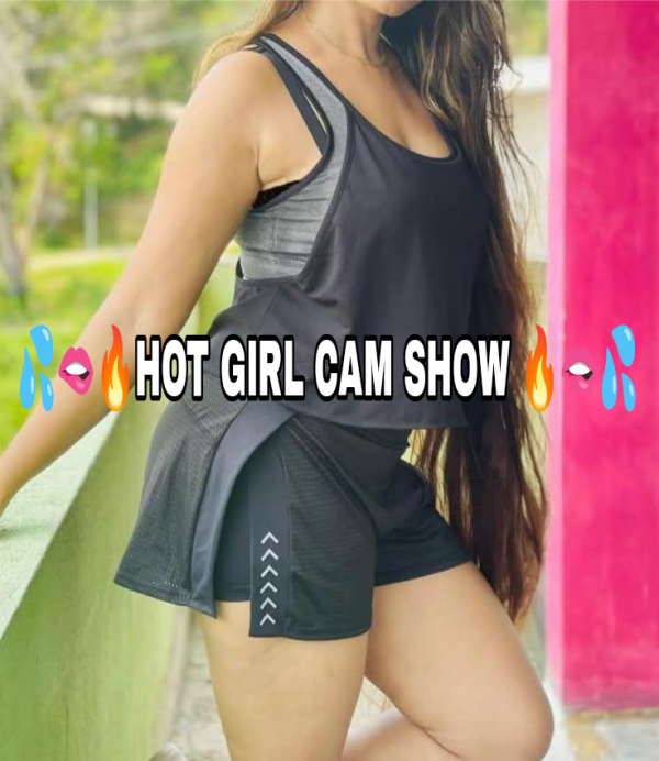 🔥🫦 HOT & S.E.X.Y GIRL LIVE CAM SHOW 🔥💦